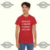 Jimmy Kimmel Live Donald J. Trump Is Gonna Kill You T-Shirt - Tee No Filter