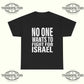 No One Wants To Fight For Israel T-Shirt – Bold Political Statement Graphic Protest Tee - Tee No Filter