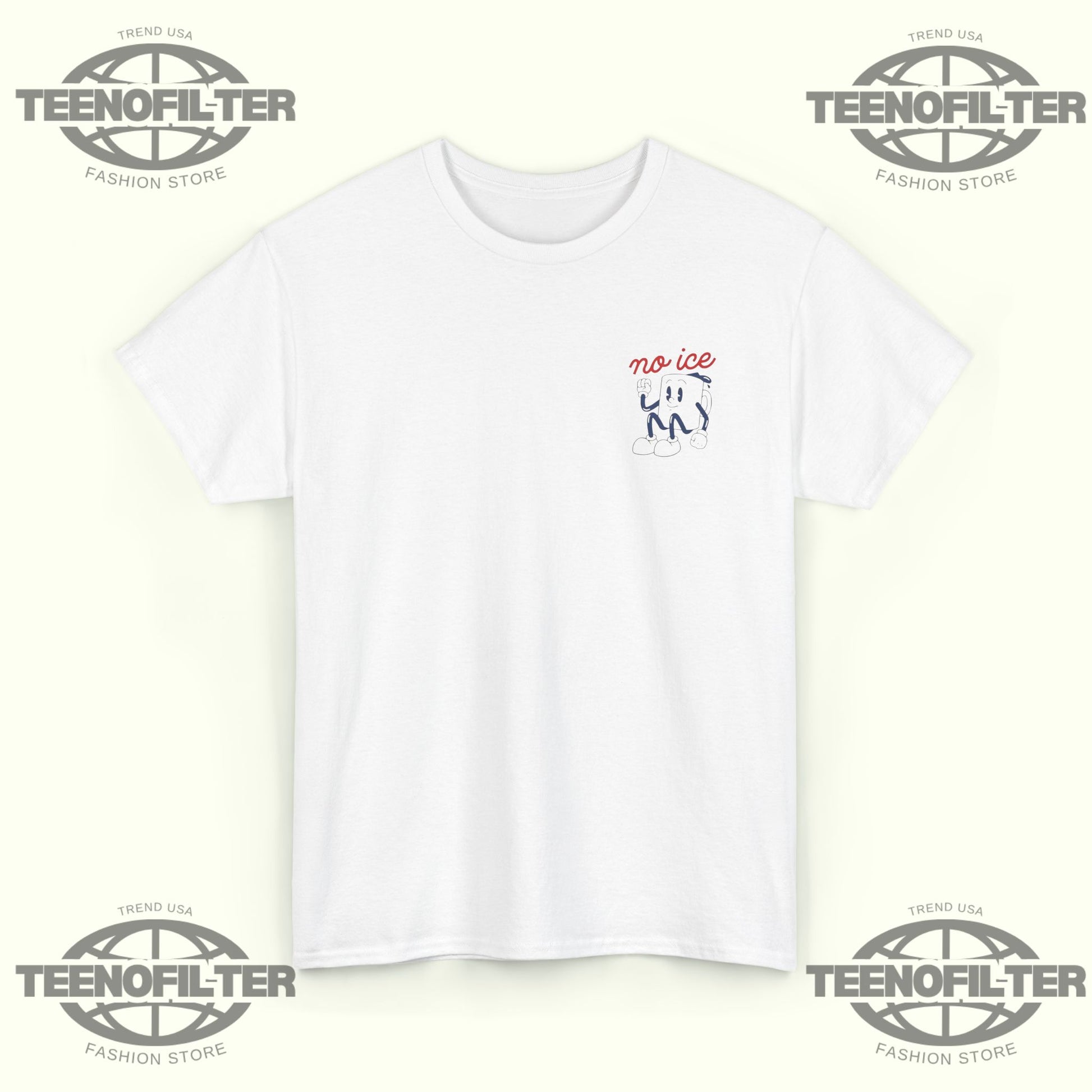 We Want No Ice in Our Community T-Shirt - Tee No Filter