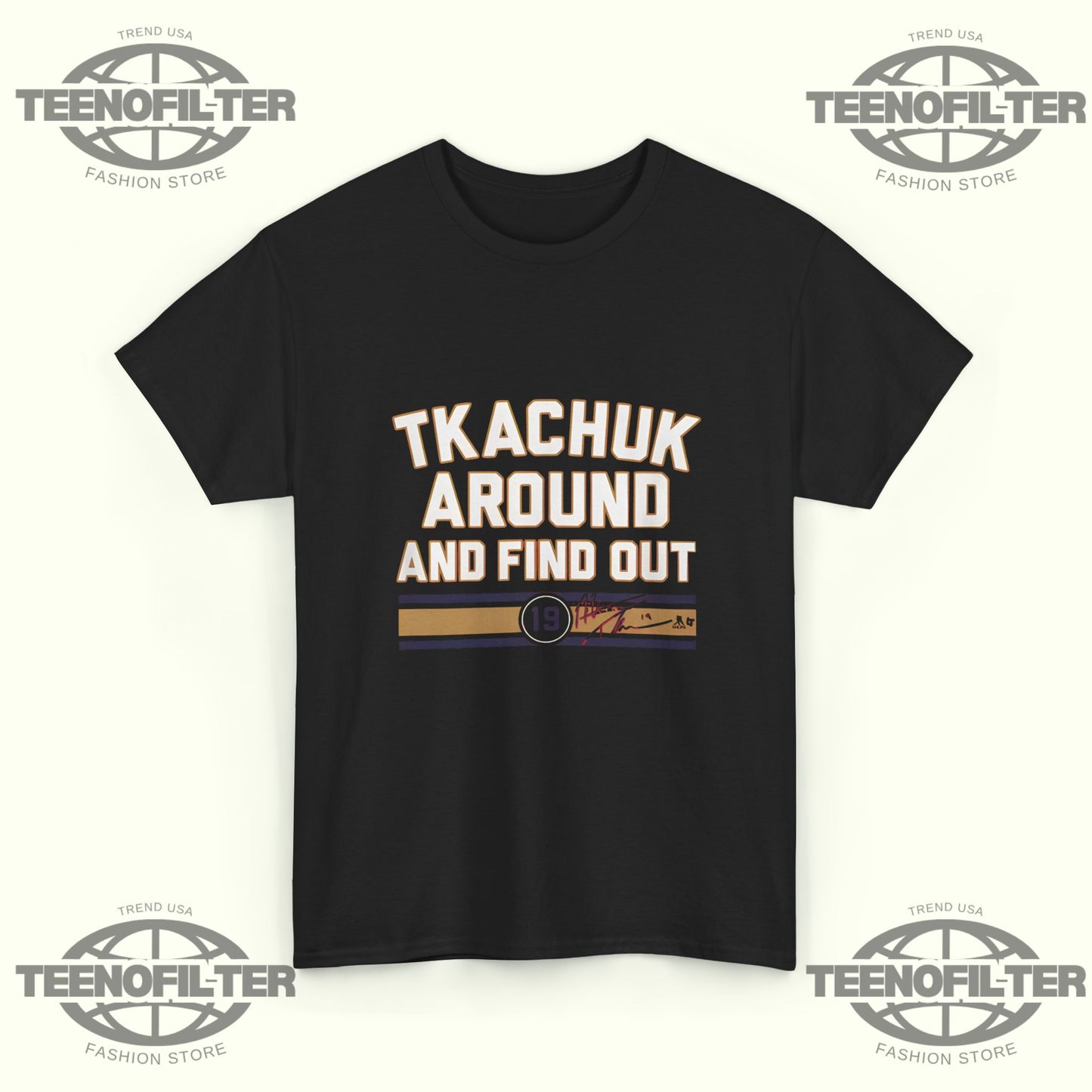Matthew Tkachuk “Around & Find Out” T-Shirt – Old School Grit Meets Modern NHL Royalty Streetwear - Tee No Filter