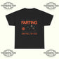 They Hate On Me For Farting But The Biggest Stars Are Full Of Gas T‑Shirt - Tee No Filter