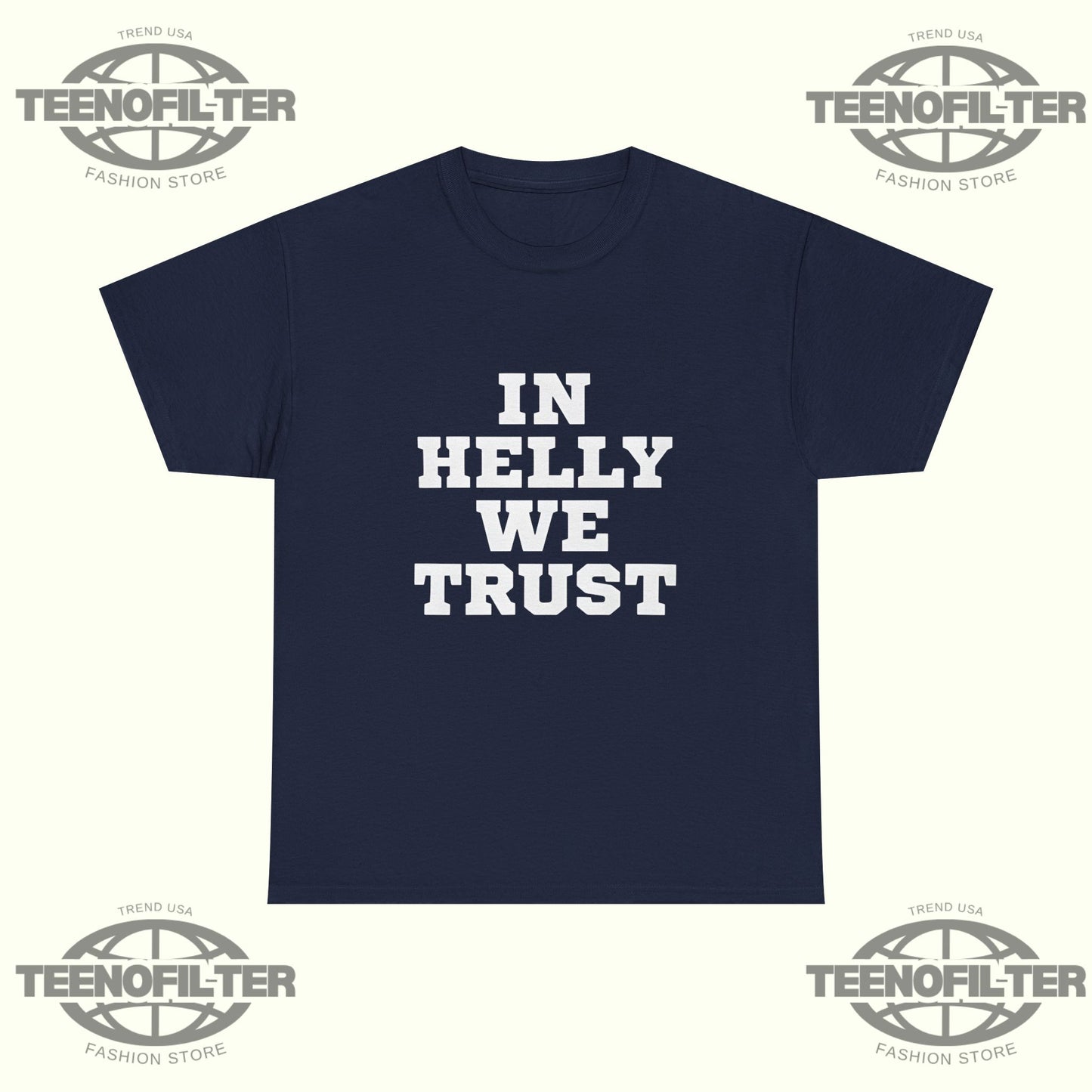 In Helly We Trust T-Shirt – USA Hockey Pride & Goalie Greatness Tribute - Tee No Filter
