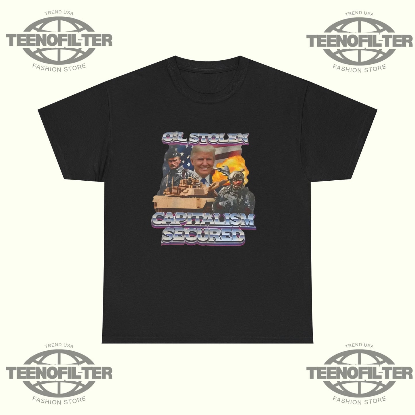 Trump Oil Stolen Capitalism Secured T-Shirt Printify