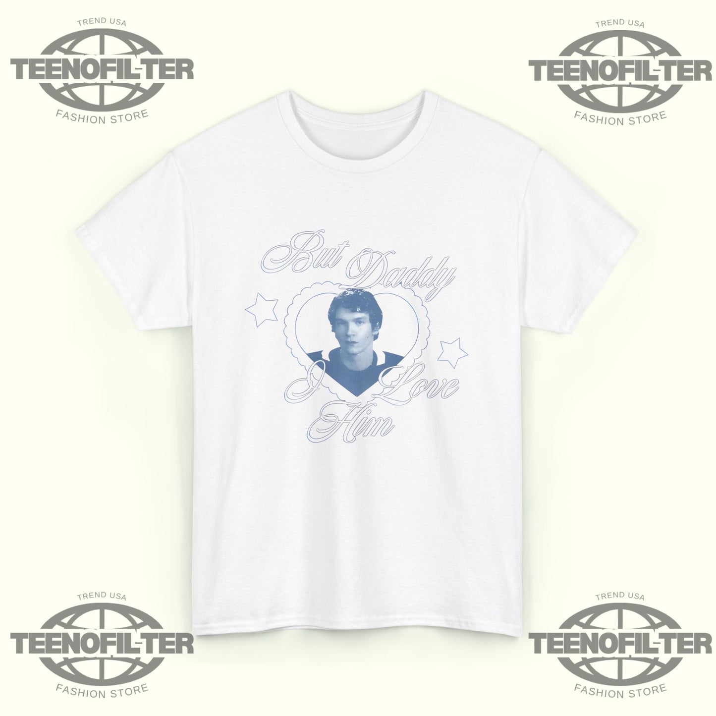 But Daddy I Love Him  Connor Storrie T-Shirt - Tee No Filter
