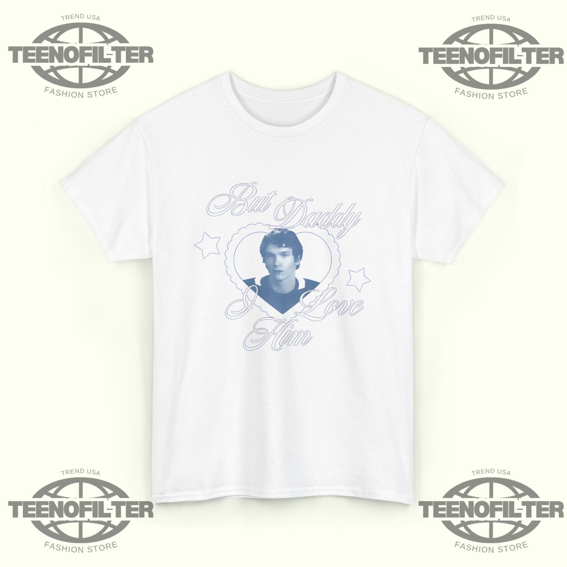 But Daddy I Love Him  Connor Storrie T-Shirt - Tee No Filter