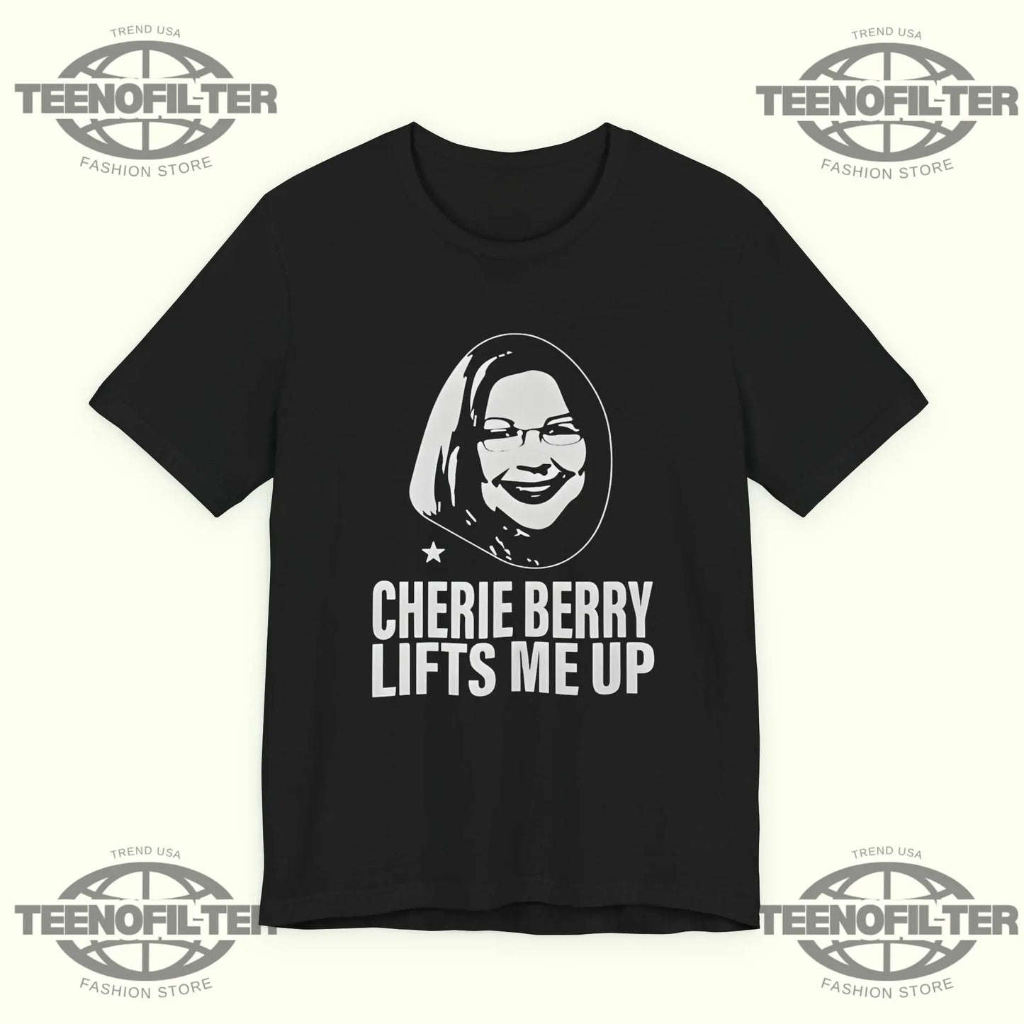 Cherie Berry Lifts Me Up T‑Shirt Printify