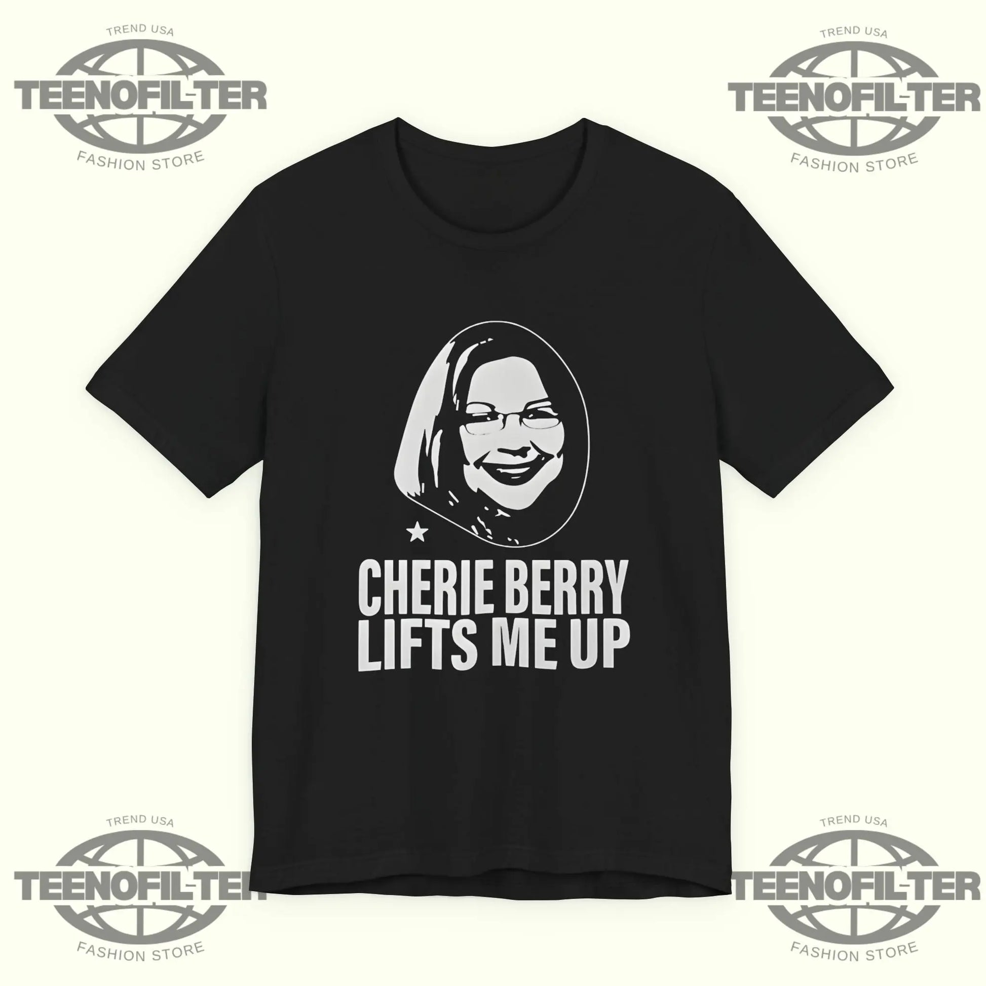 Cherie Berry Lifts Me Up T‑Shirt Printify
