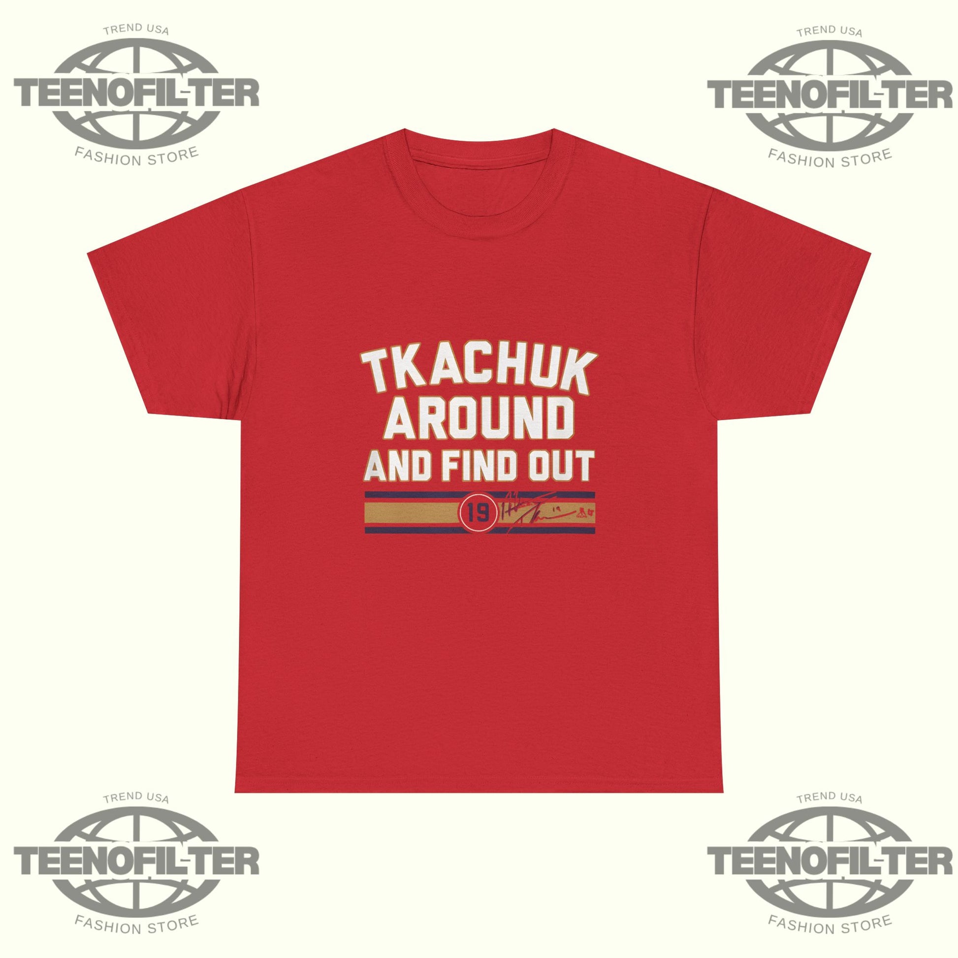 Matthew Tkachuk “Around & Find Out” T-Shirt – Old School Grit Meets Modern NHL Royalty Streetwear - Tee No Filter