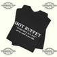 Hot Buffet Available All Day Eat As Much As You Like T-Shirt Printify