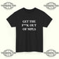 Get The F*ck Out MPLS T-Shirt – Viral Jimmy Kimmel Inspired Minneapolis Statement Tee - Tee No Filter