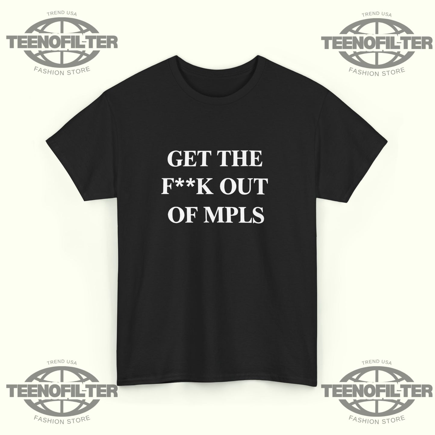 Get The F*ck Out MPLS T-Shirt – Viral Jimmy Kimmel Inspired Minneapolis Statement Tee - Tee No Filter