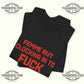 Femme But Clocking In To Fuck T-shirt Printify