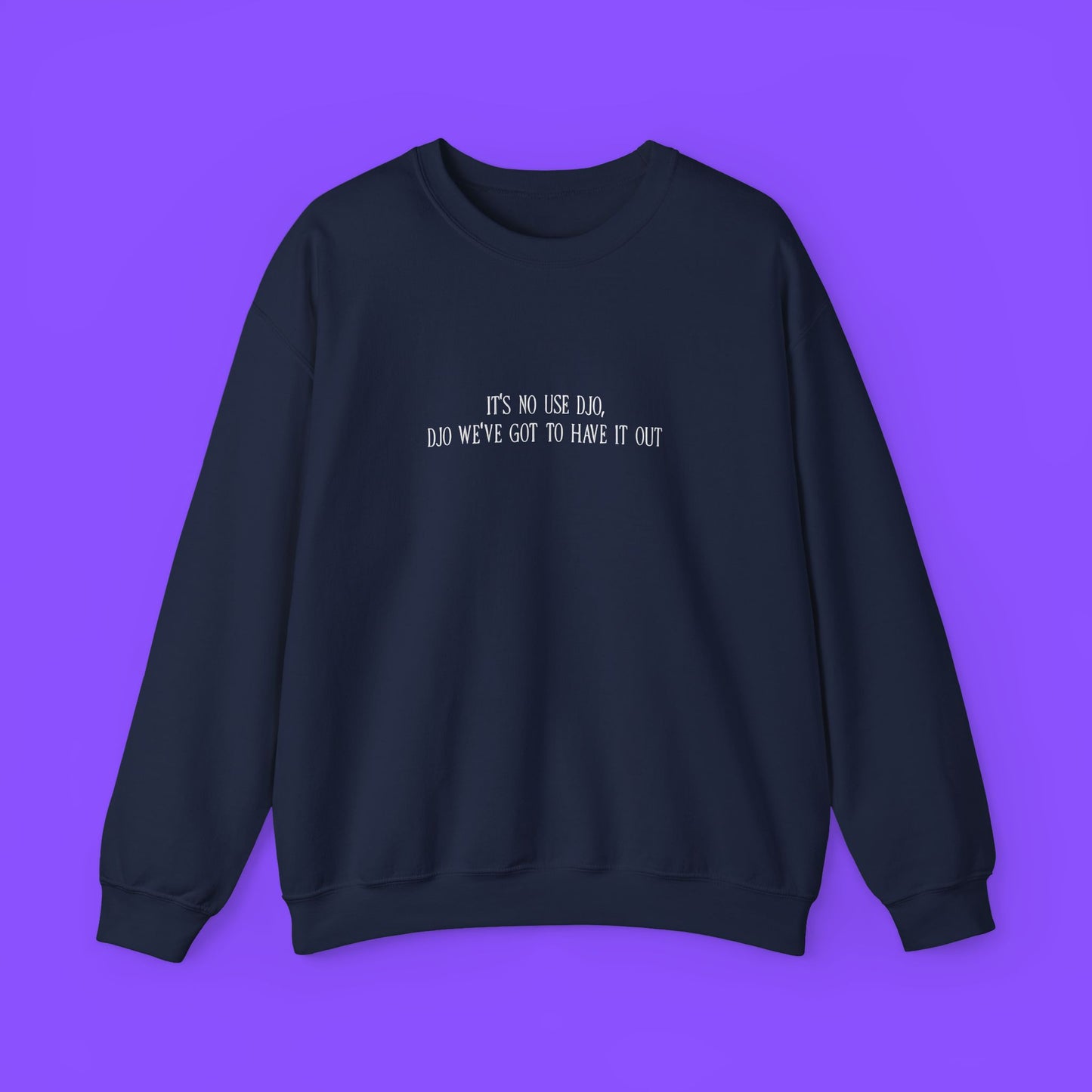 It’s No Use Djo Sweatshirt