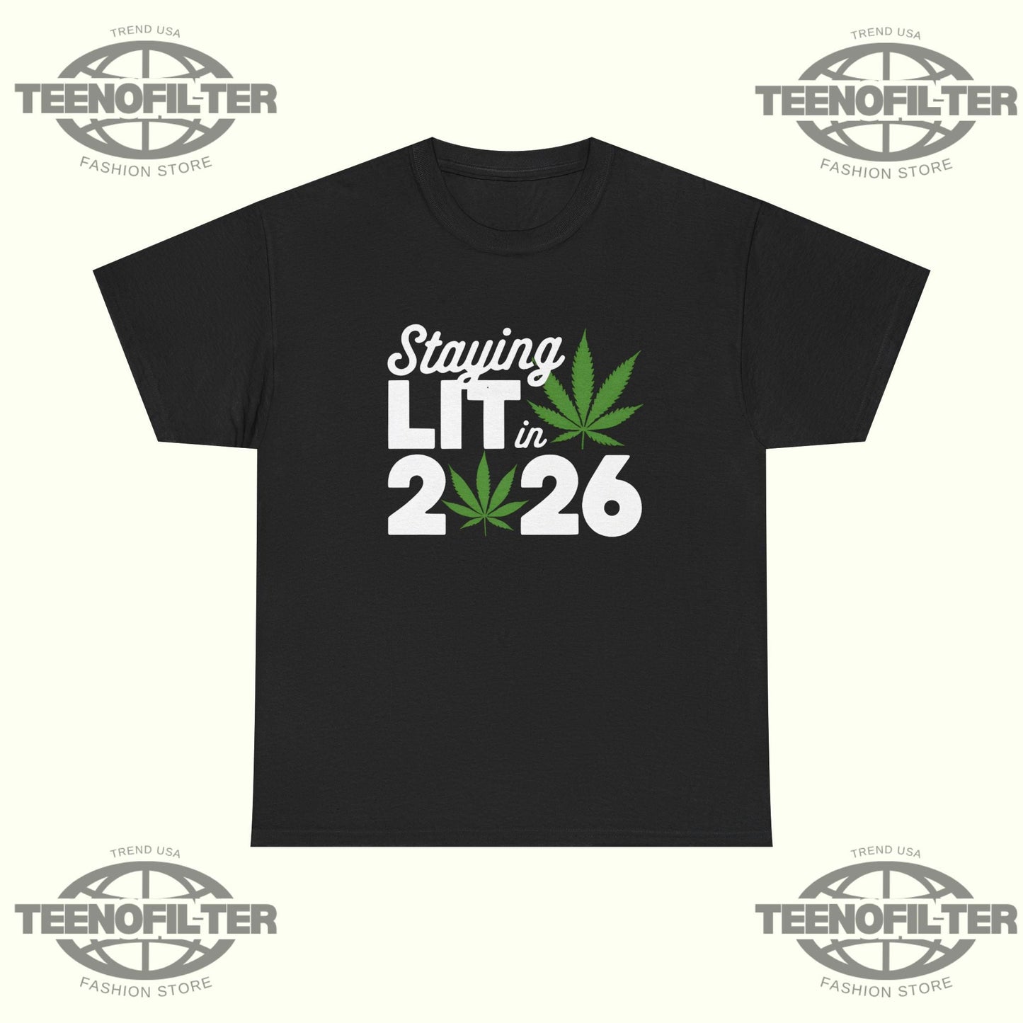 Staying Lit In 2026 T-Shirt – Viral Twitter High Wasted Marijuana Weed New Years Tee Printify