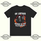 Ok Libtard Where Is the Clitorus T-Shirt Printify