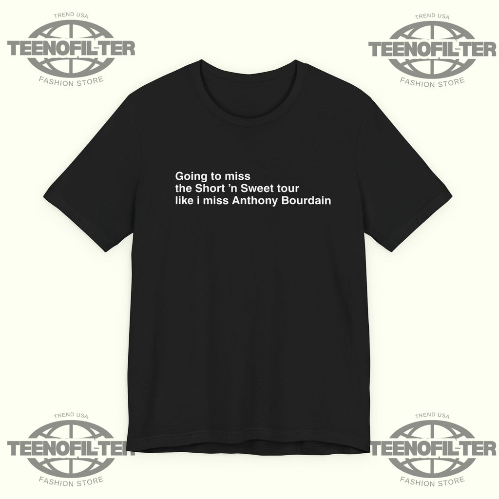 Going To Miss The Short ’n Sweet Tour T-Shirt