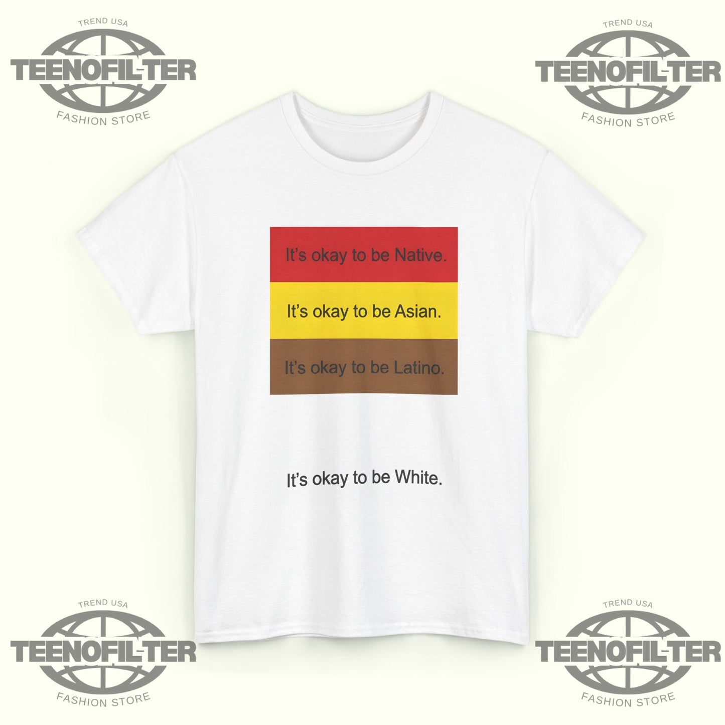 It’s Okay To Be Native It’s Okay To Be Asian T-Shirt - Tee No Filter