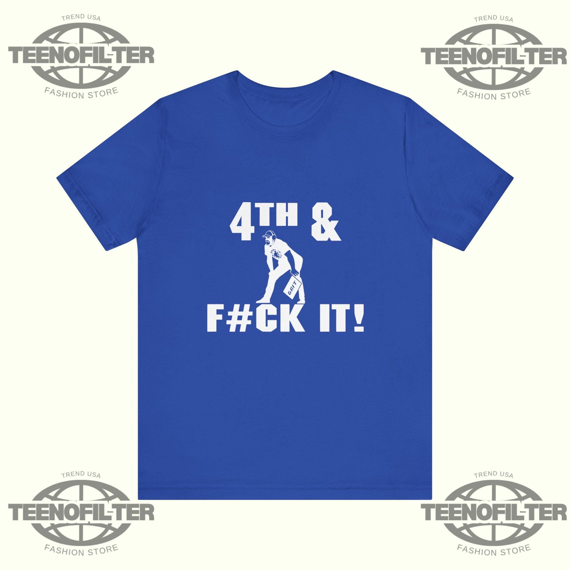 4th and Fuck It T-Shirt Printify