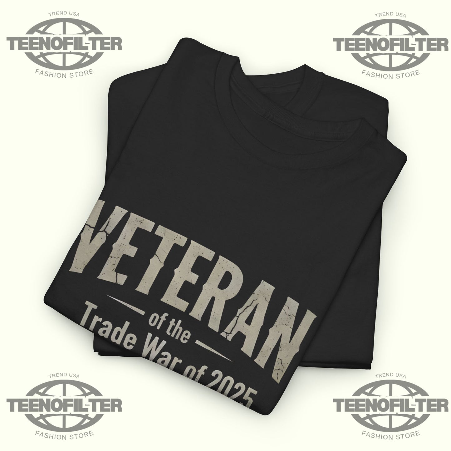 Veteran of the Trade War of 2025 T-shirt - Tee No Filter