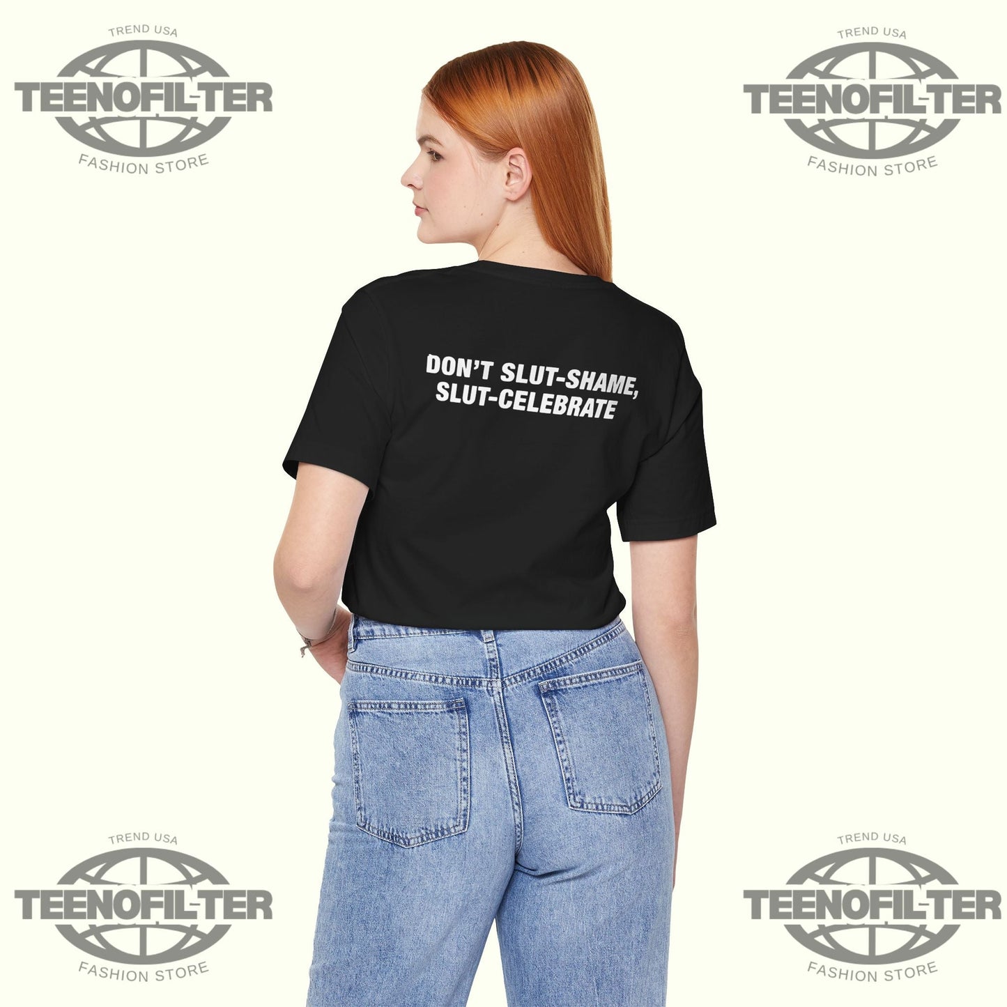 Don’t Slut Shame, Slut Celebrate T-Shirt Printify