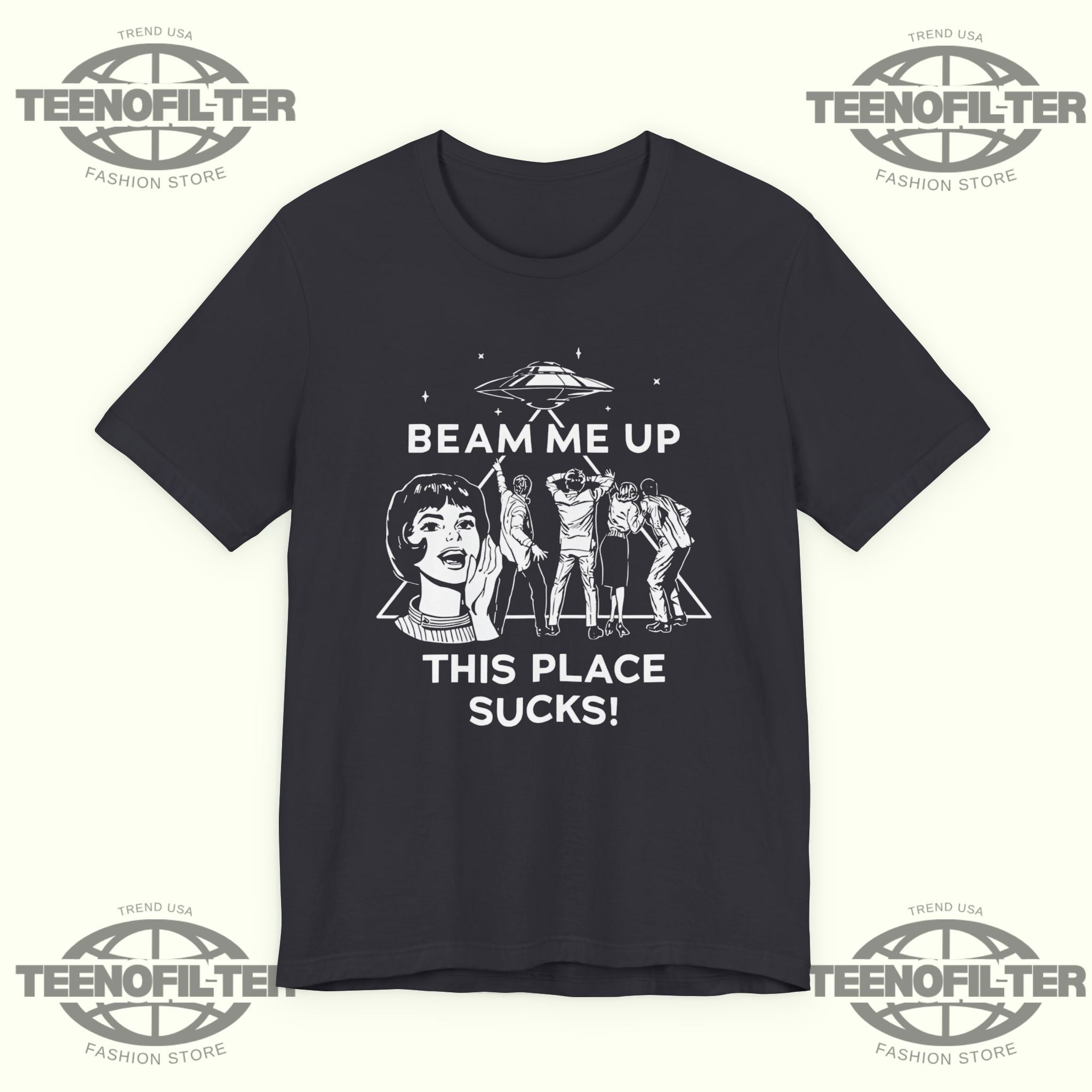 Beam Me Up This Place Sucks T-Shirt