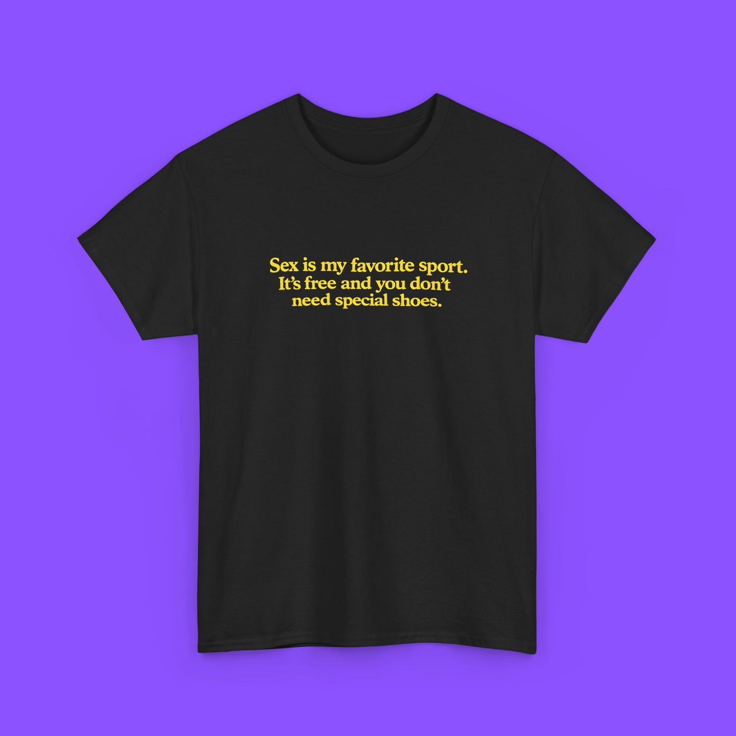 Sex Is My Favorite Sport T-Shirt - Tee No Filter
