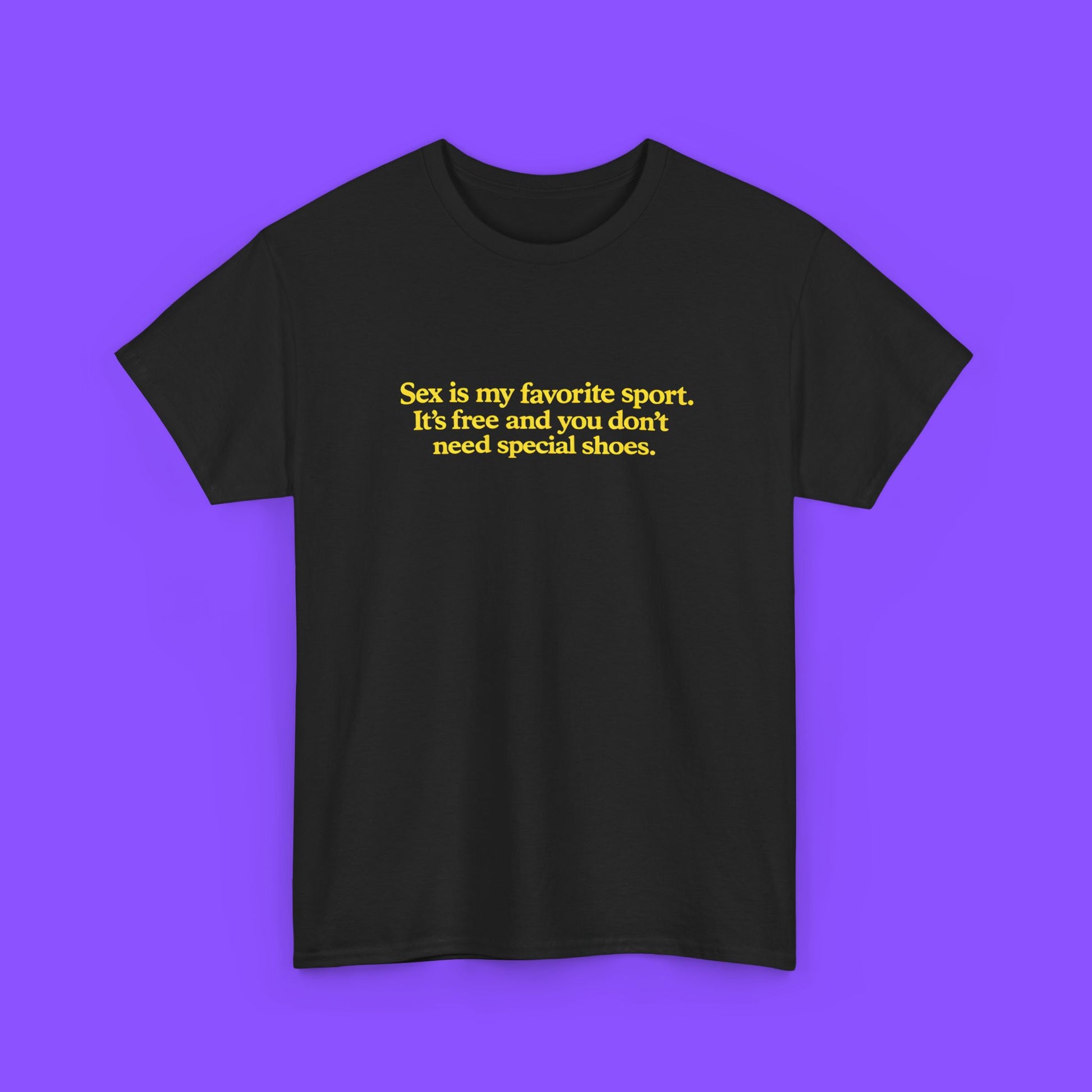 Sex Is My Favorite Sport T-Shirt - Tee No Filter