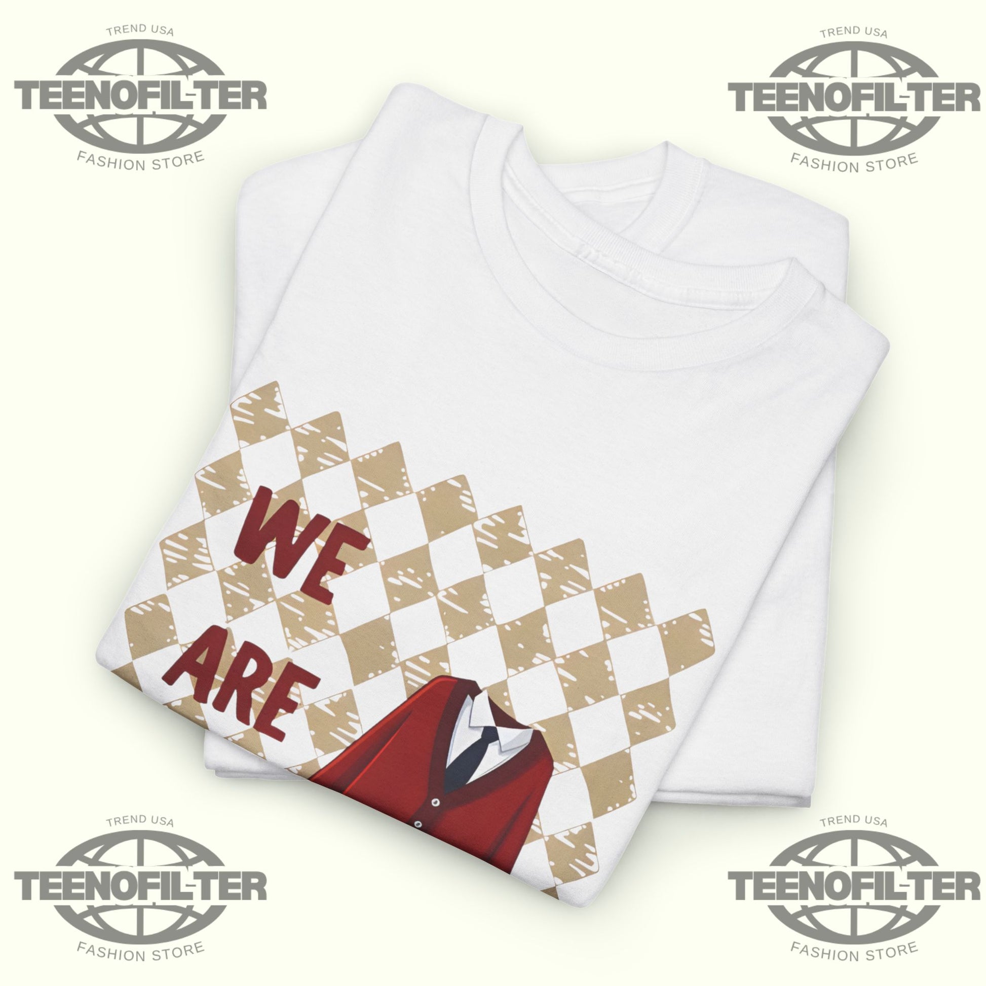 We Are All Neighbors T-Shirt - Tee No Filter