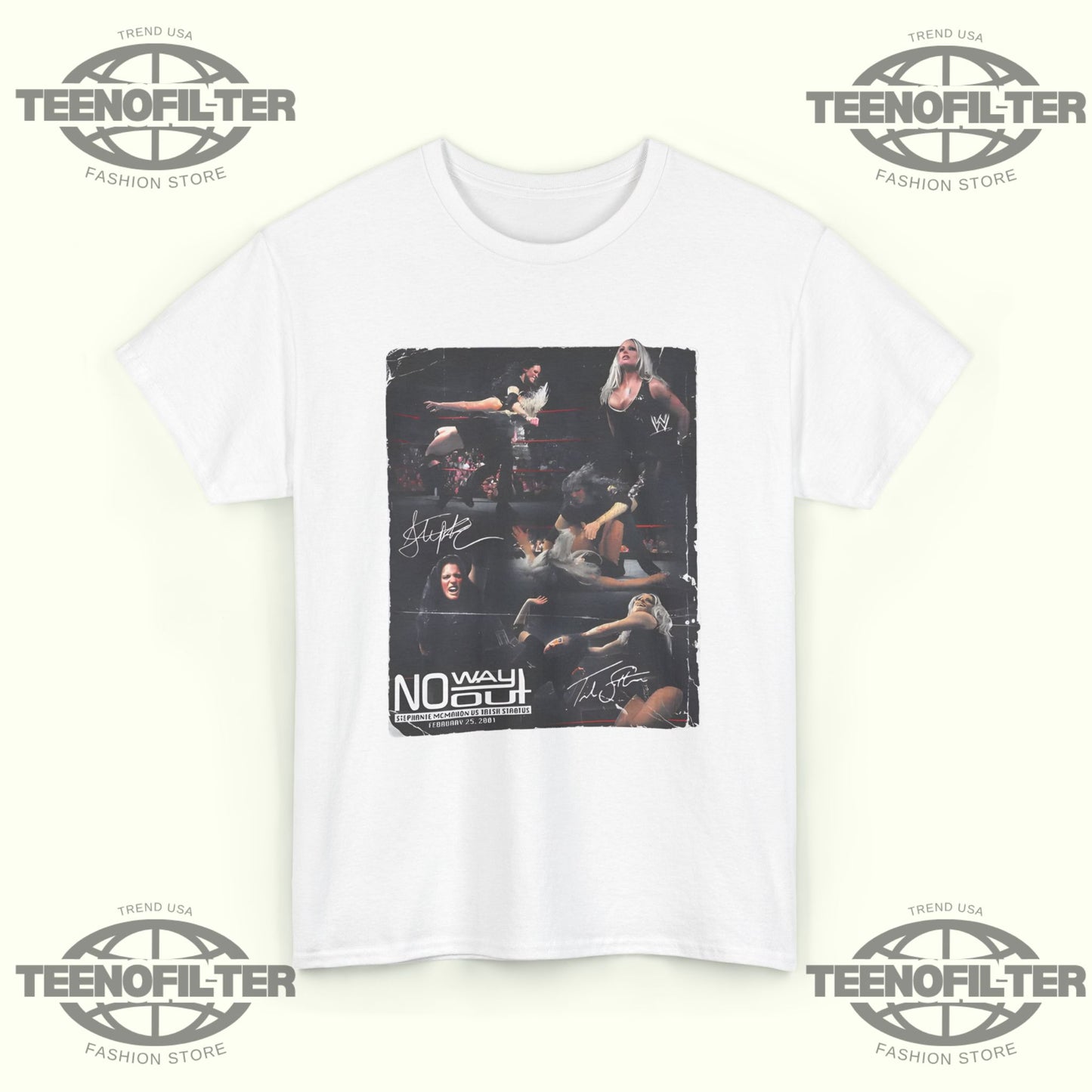 Stephanie McMahon vs Trish Stratus No Way Out 25th Anniversary T-Shirt - Tee No Filter