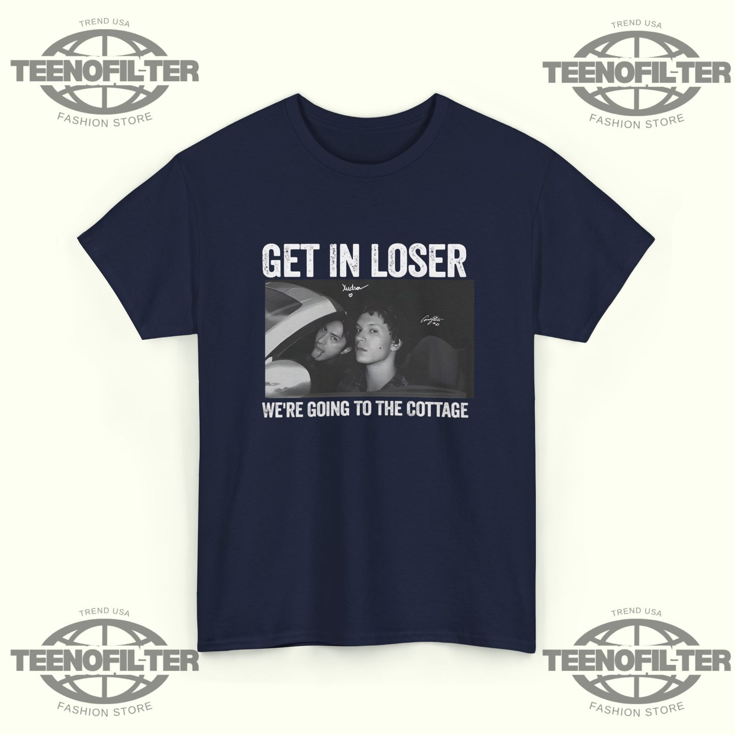 Get In Loser We’re Going To The Cottage T-shirt - Tee No Filter