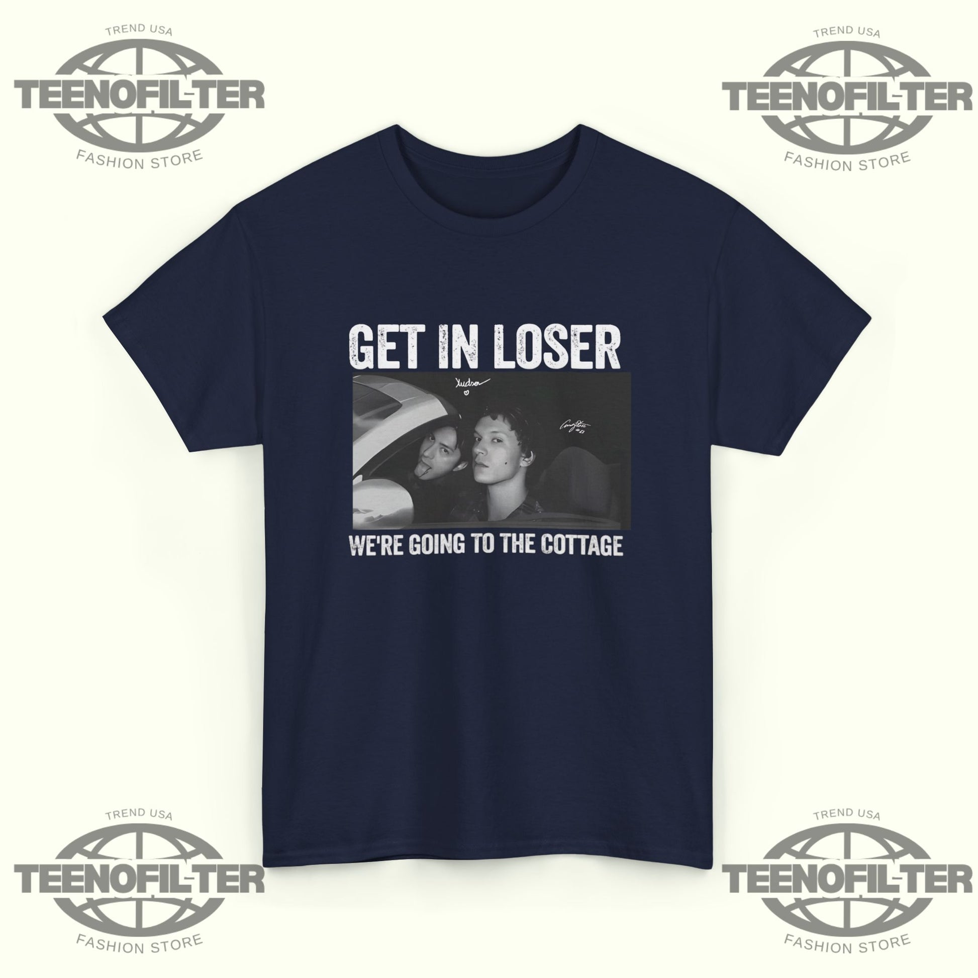Get In Loser We’re Going To The Cottage T-shirt - Tee No Filter