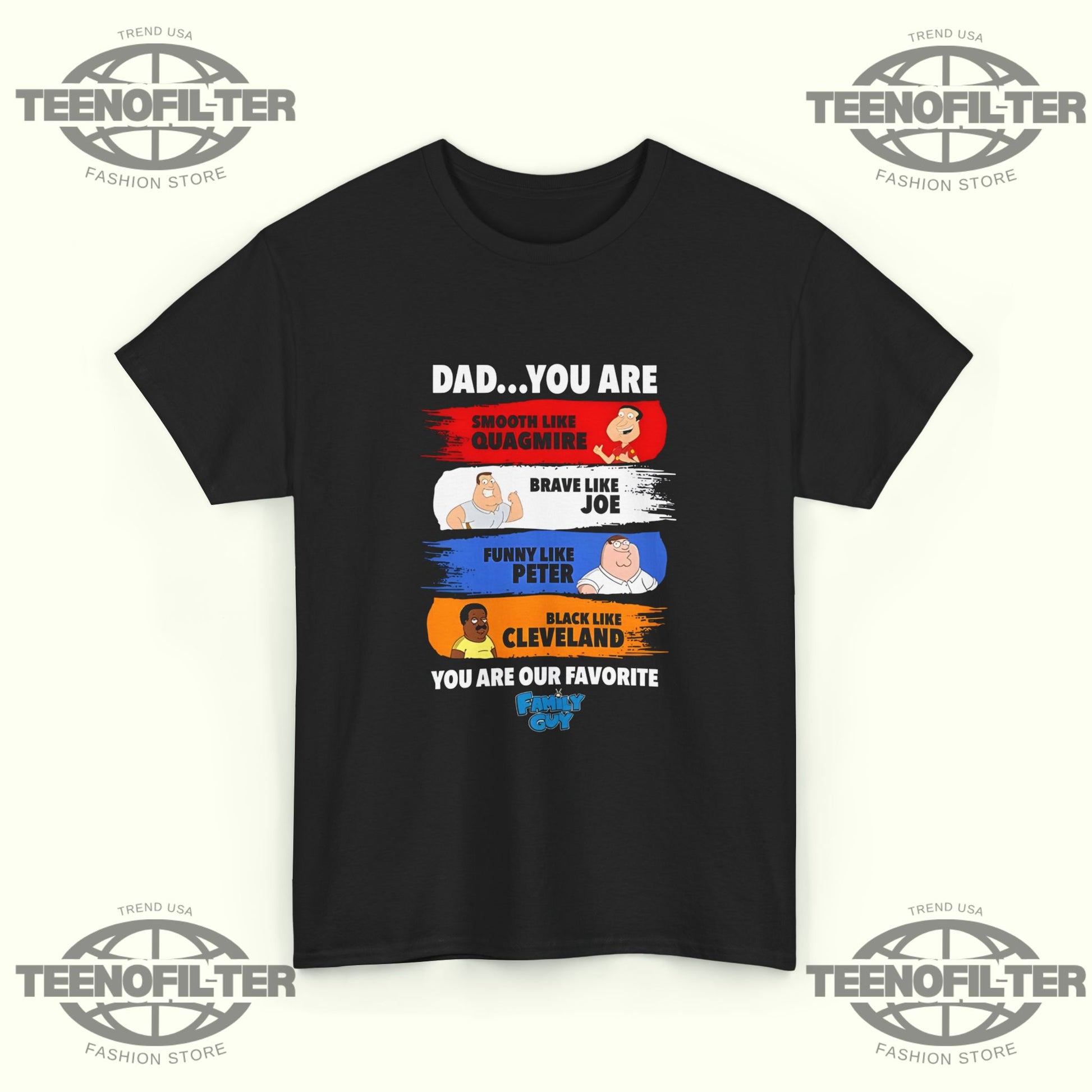Dad You Are Smooth Like Quagmire Family Guy T-Shirt - Tee No Filter