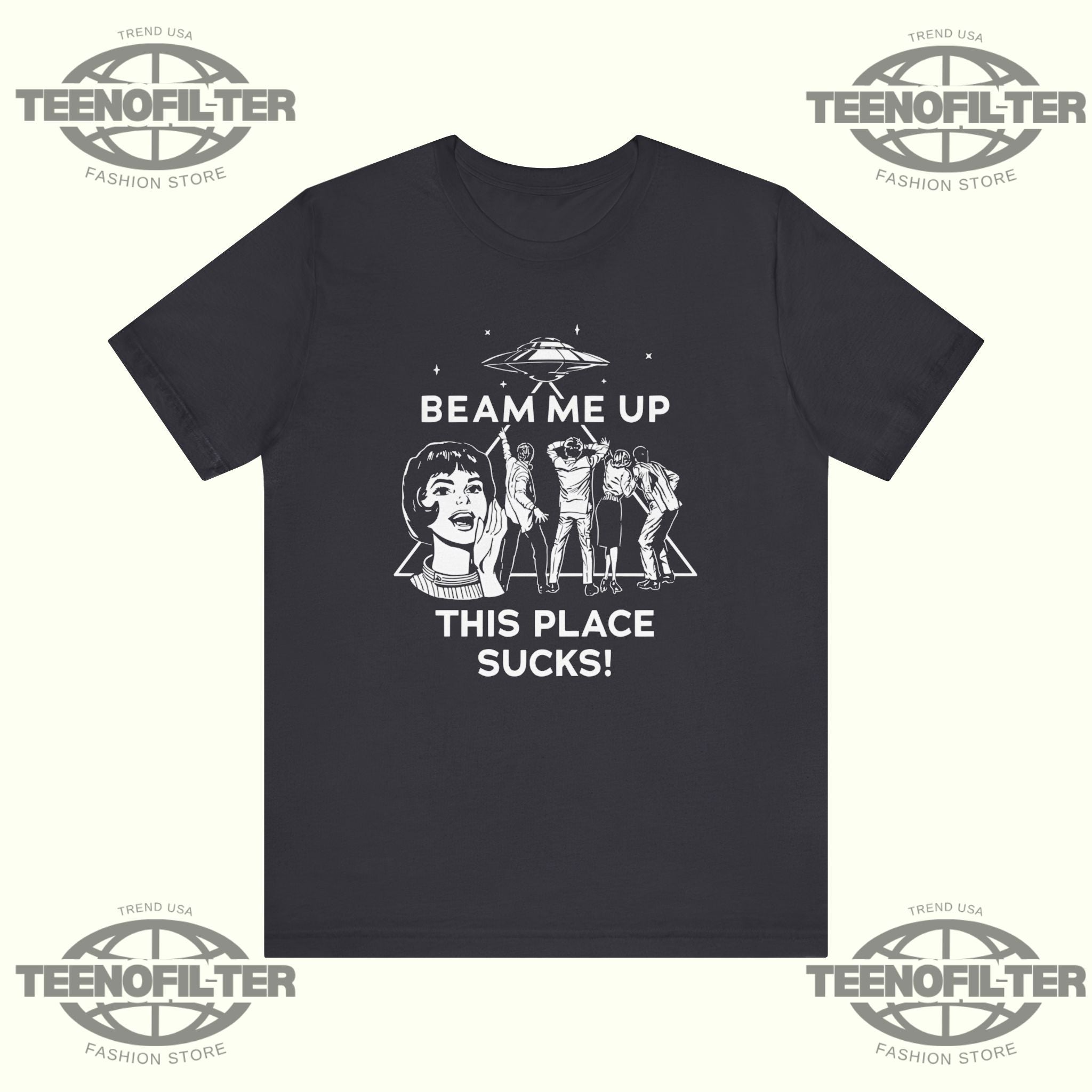 Beam Me Up This Place Sucks T-Shirt