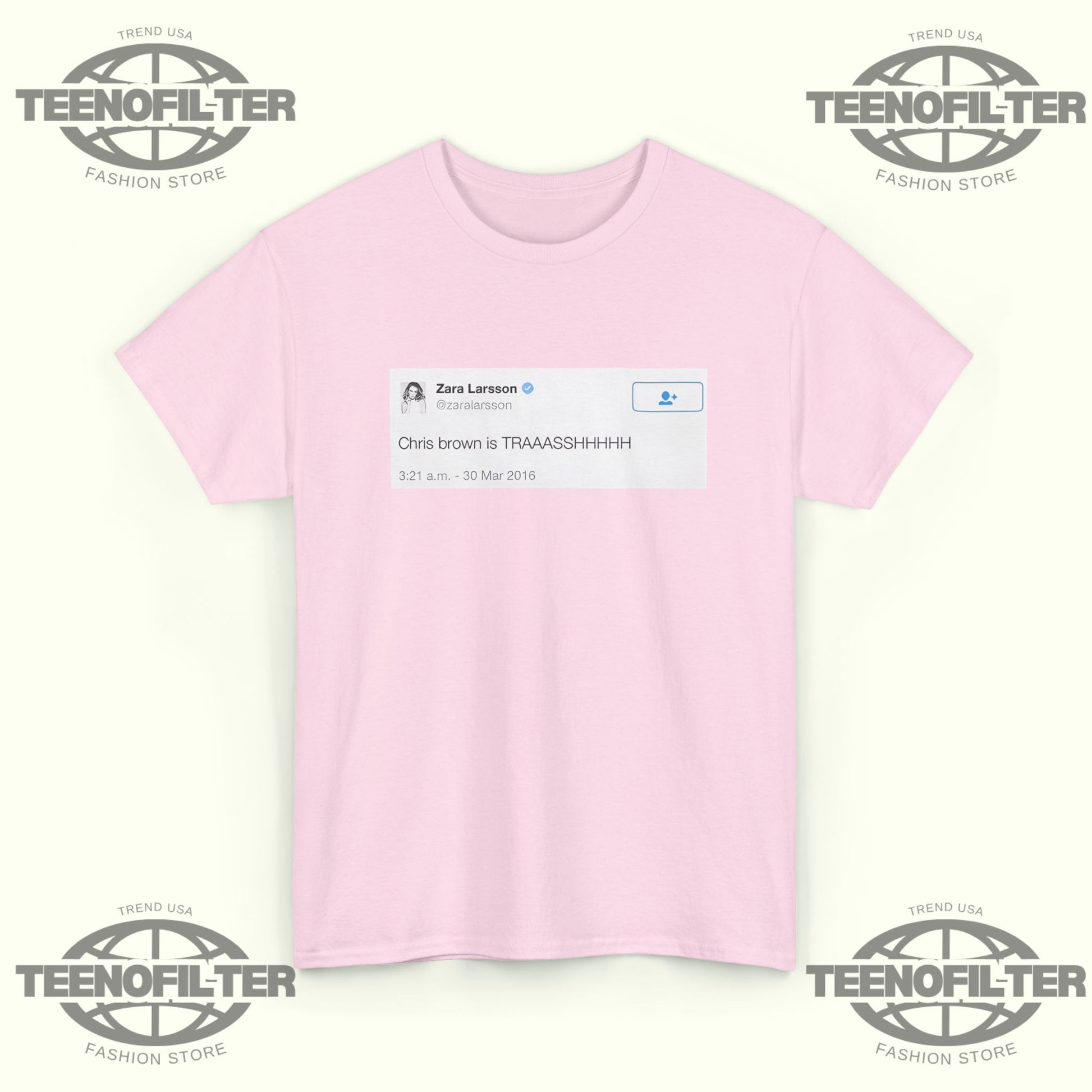Chris Brown Is Trash T-Shirt – Viral Zara Larsson Tweet Screenshot Graphic Tee - Tee No Filter