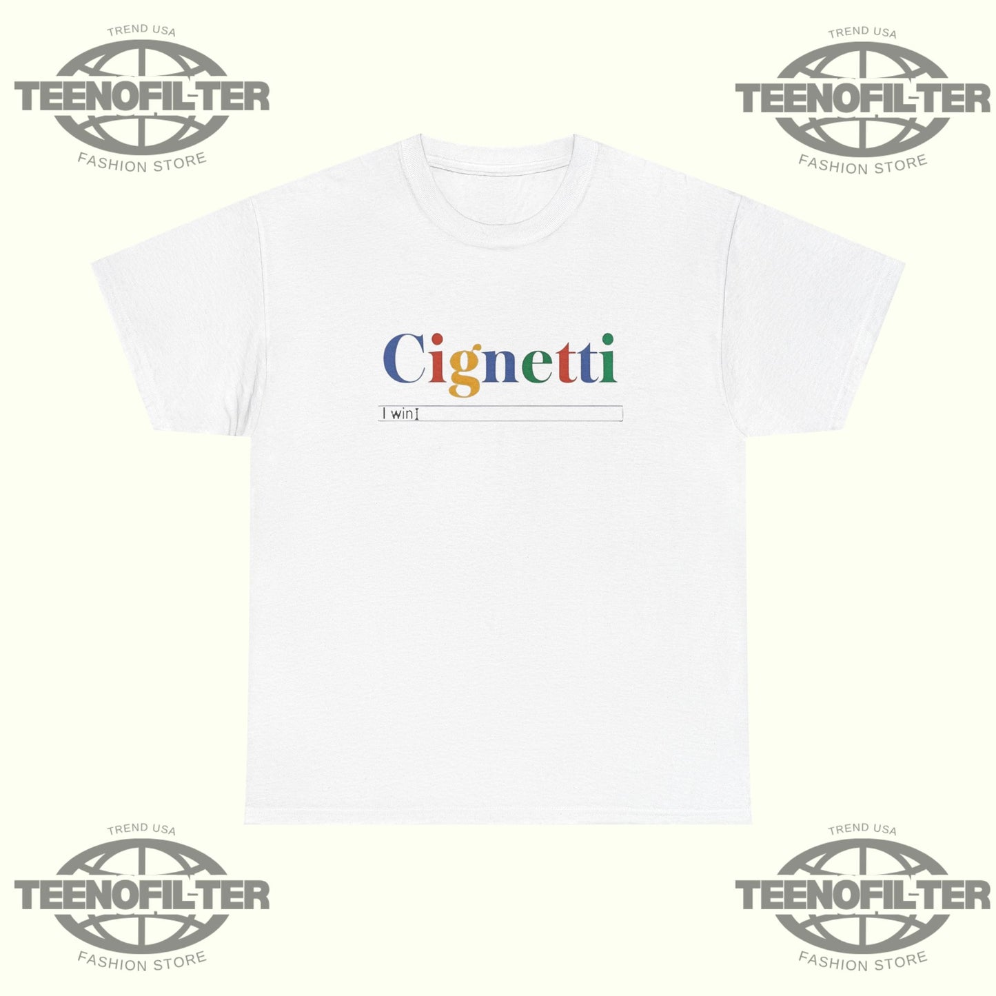 CignettI I win search bar T-Shirt - Tee No Filter