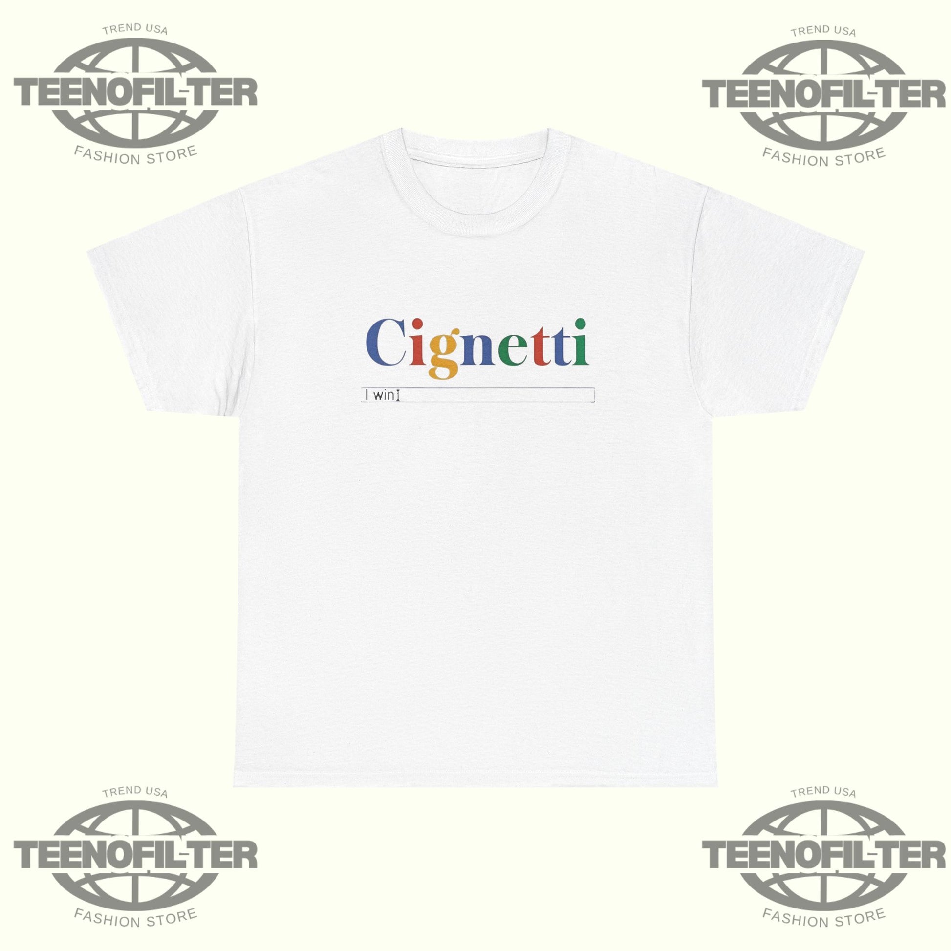 CignettI I win search bar T-Shirt - Tee No Filter