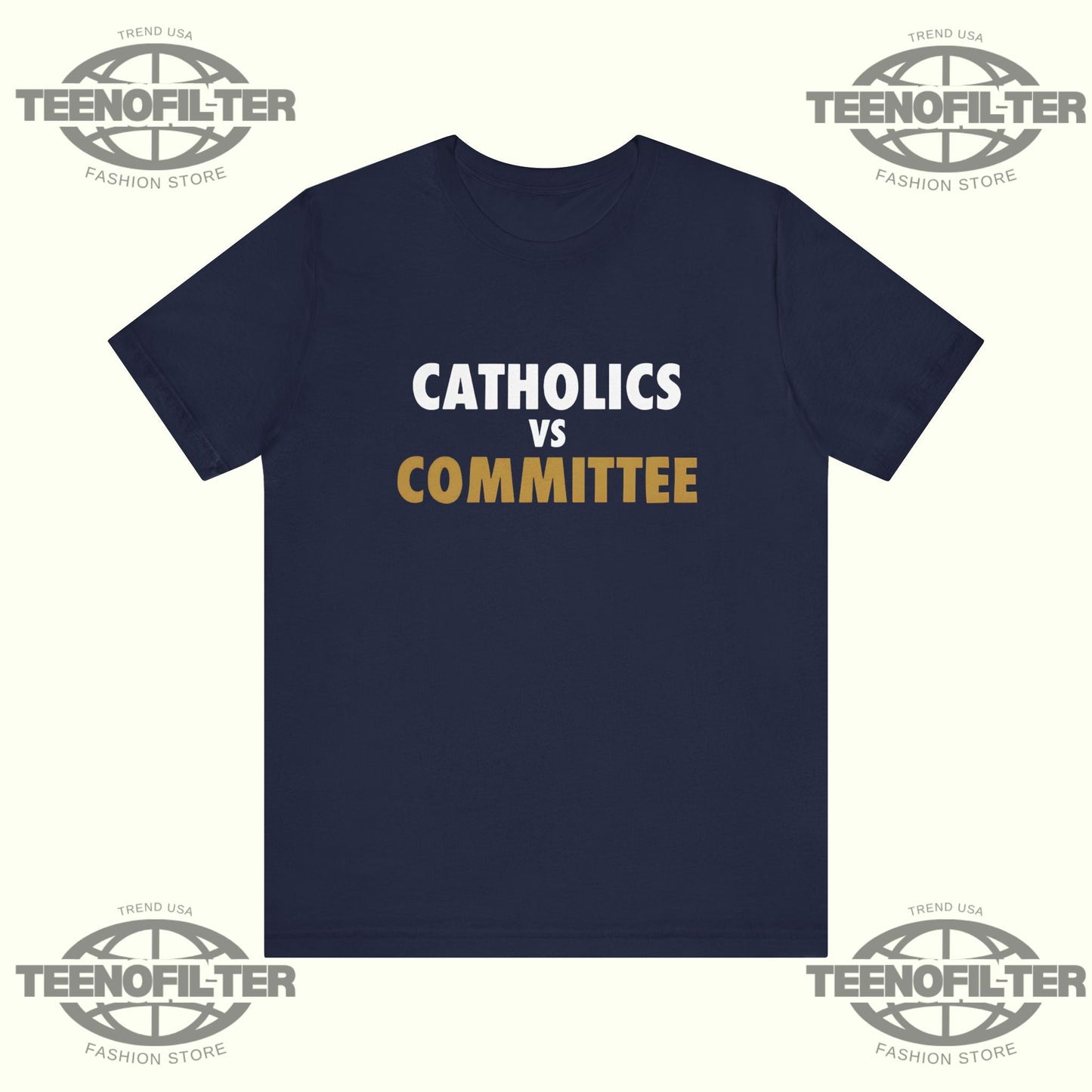 Catholics VS Committee T-Shirt Printify