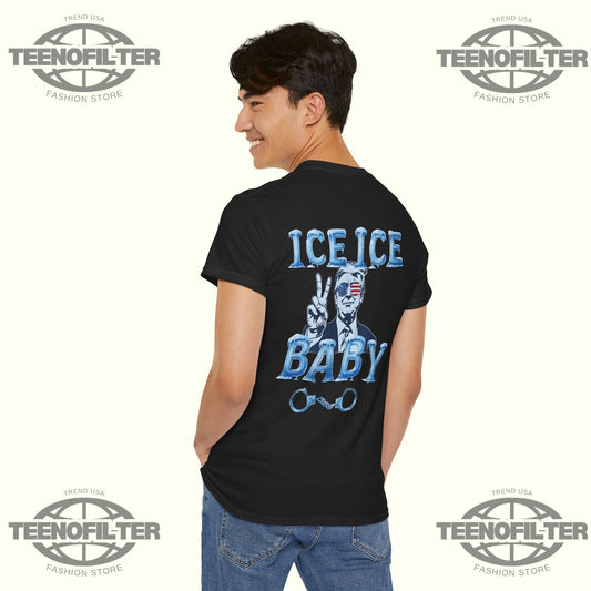 Trump Ice Ice Baby T-Shirt - Tee No Filter