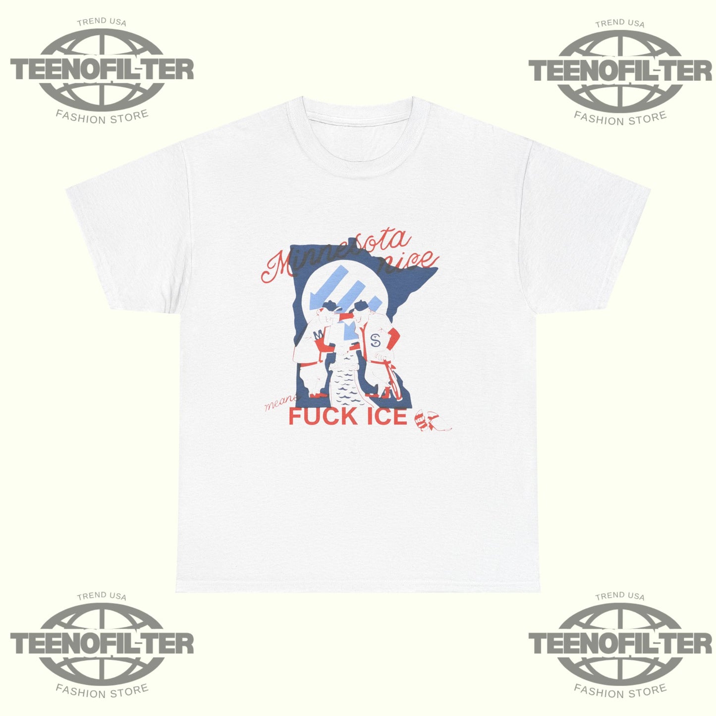 Minnesota Nice Means Fuck ICE T-Shirt - Tee No Filter