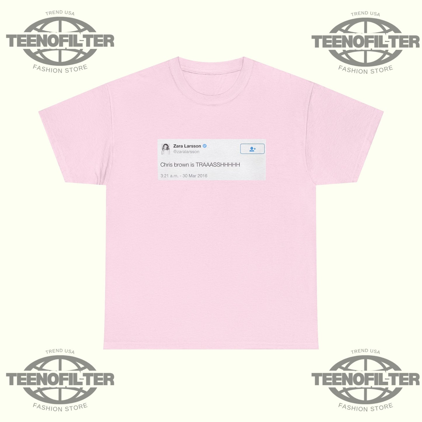 Chris Brown Is Trash T-Shirt – Viral Zara Larsson Tweet Screenshot Graphic Tee - Tee No Filter