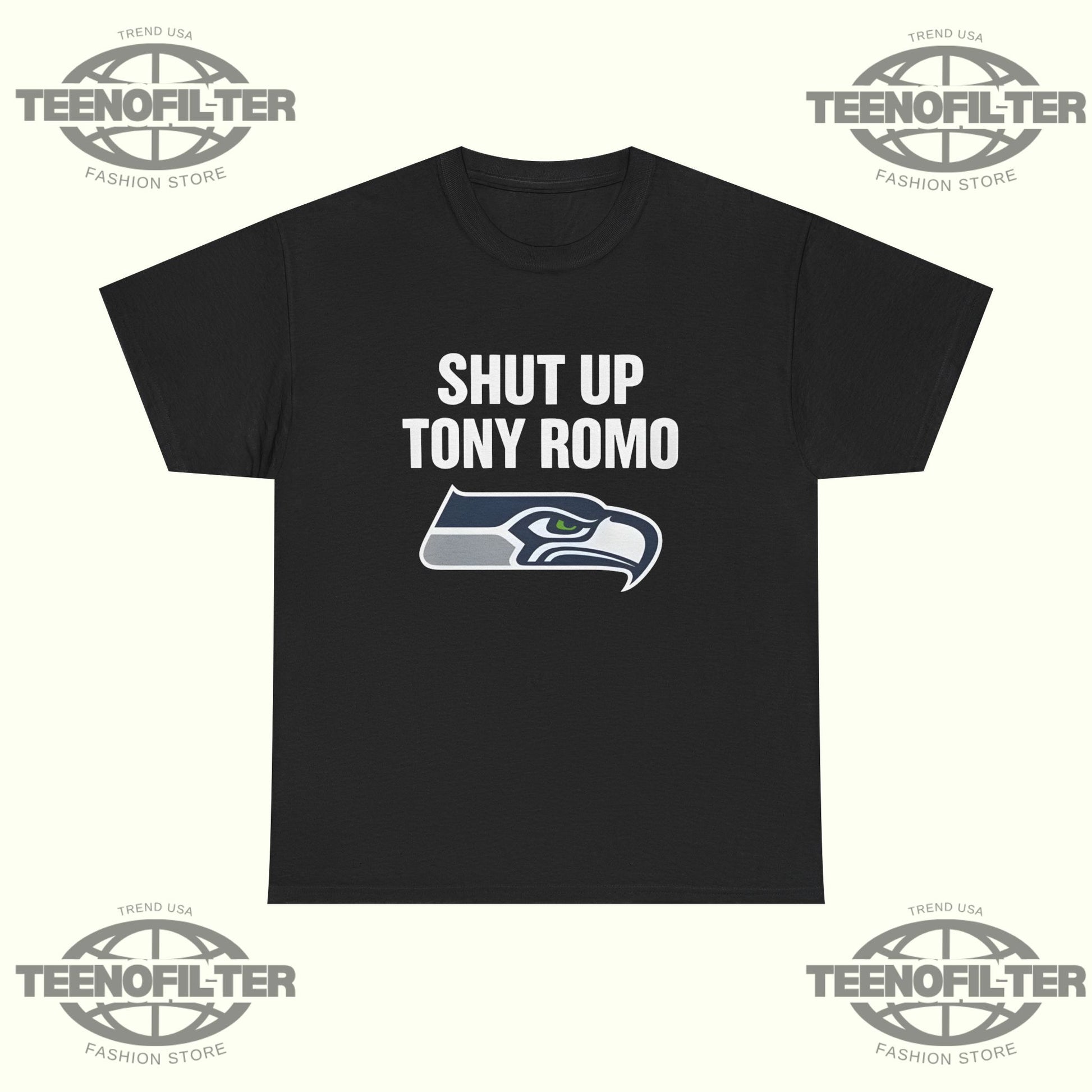 Shut Up Tony Romo Seahawks T-Shirt - Tee No Filter