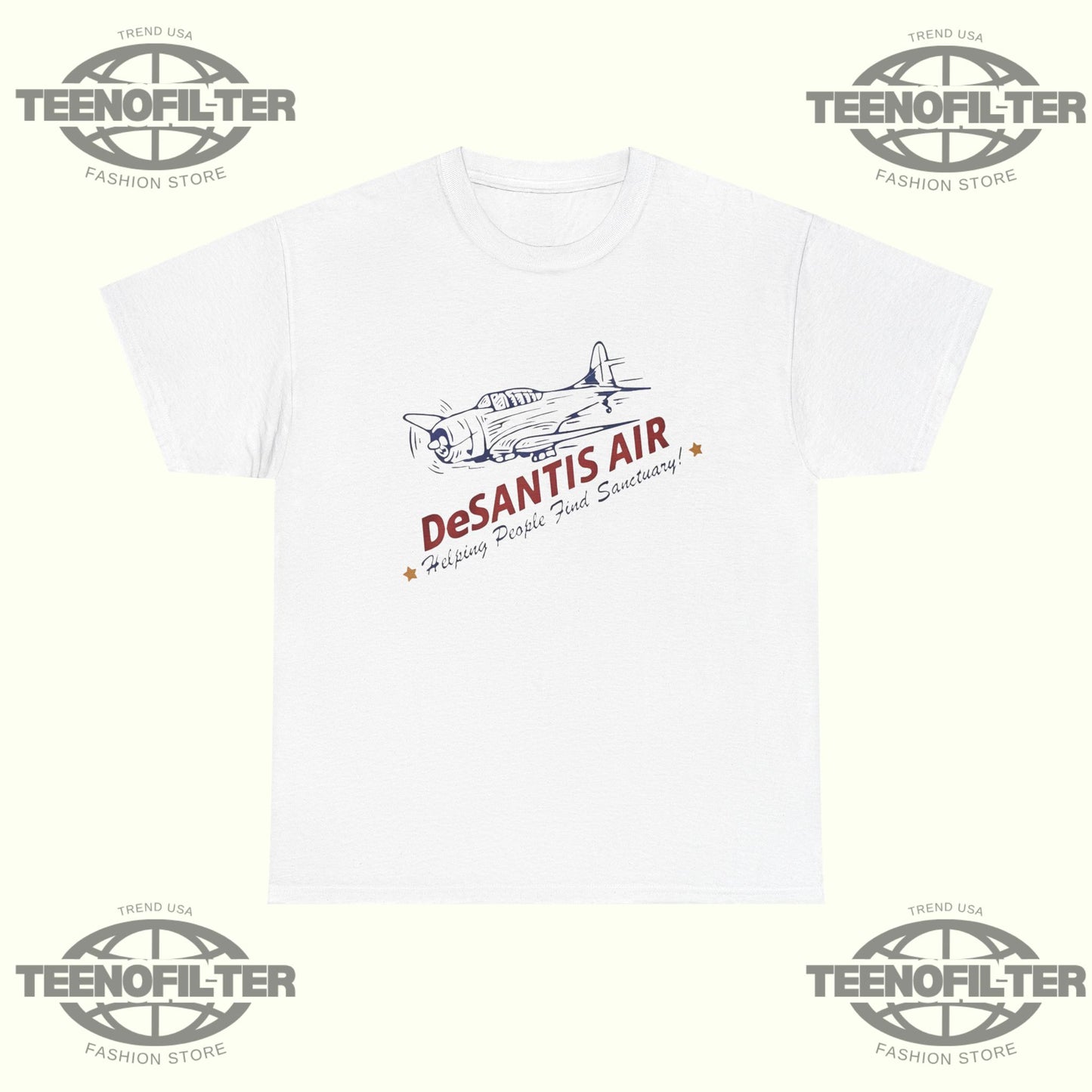DeSantis Air Helping People Find Sanctuary T-Shirt - Tee No Filter