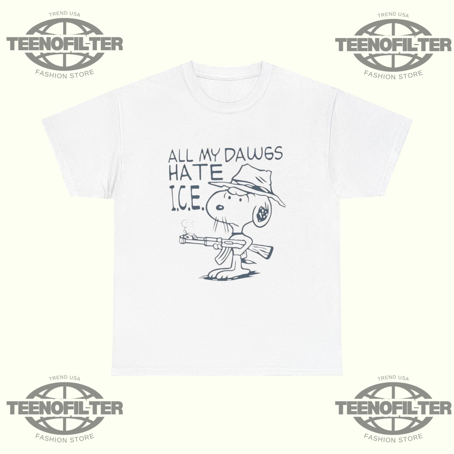 Snoopy All My Dawgs Hate ICE T-Shirt - Tee No Filter