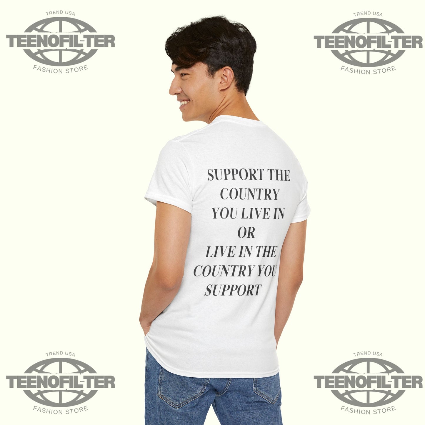 Support the Country You Live In T-Shirt Printify