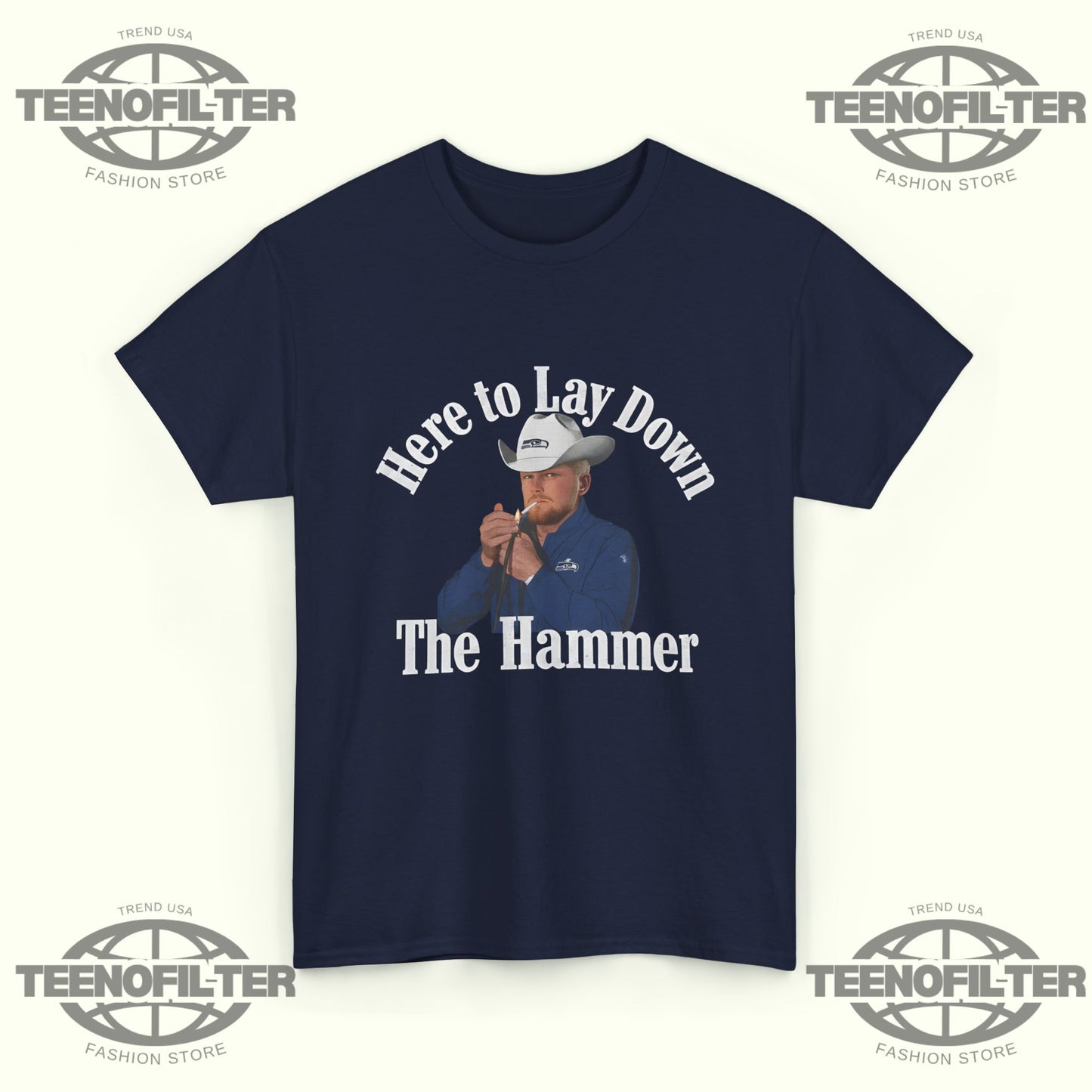 Here To Lay Down The Hammer T-shirt - Tee No Filter