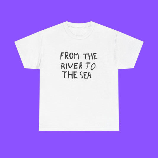 From The River To Sea Shirt - Tee No Filter