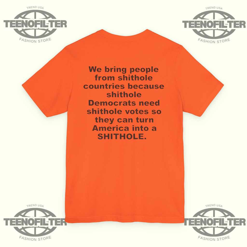 We Bring People From Shithole Countries T-Shirt