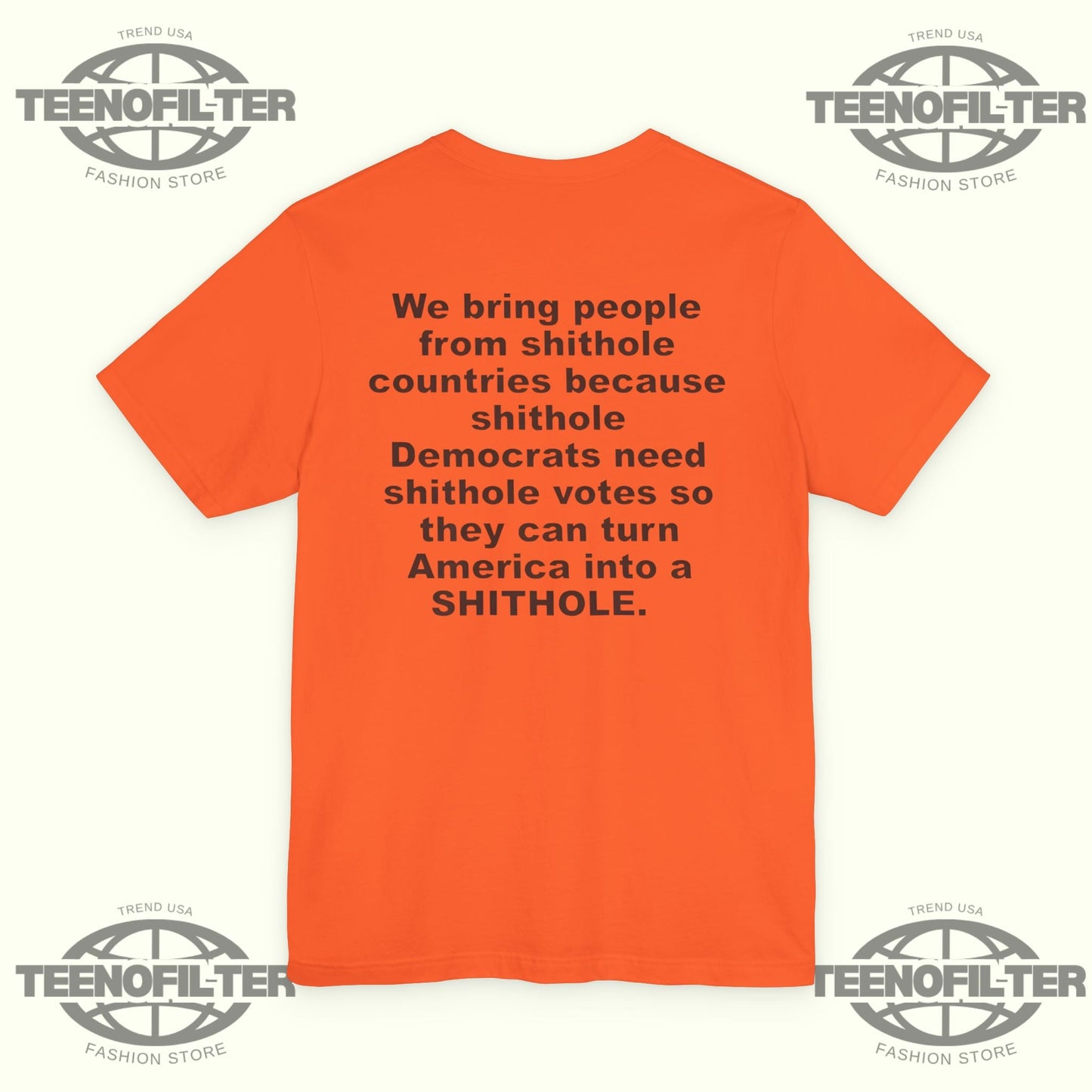 We Bring People From Shithole Countries T-Shirt Printify