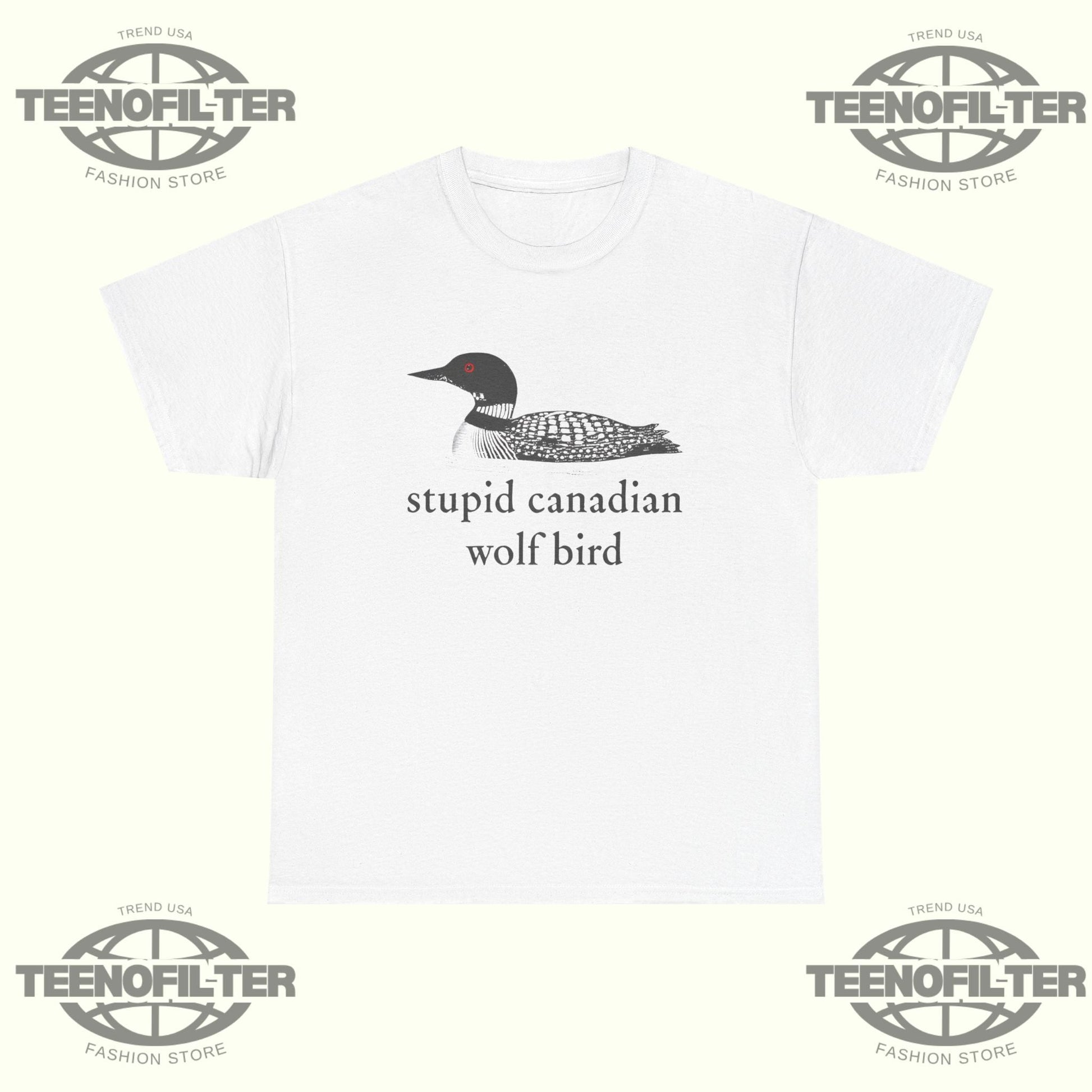 Stu*pid Canadian Wolf Bird Shirt – Hilarious Canadian Wildlife & Hockey Viral Tee Printify