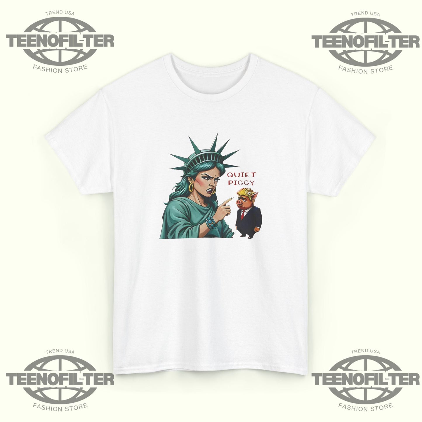 Statue of Liberty Quiet Piggy Trump T-Shirt Printify